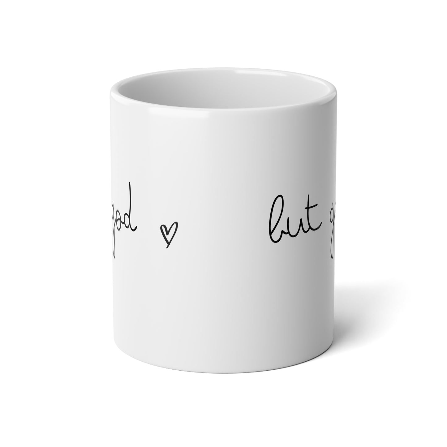 But God - Jumbo Mug, 20oz