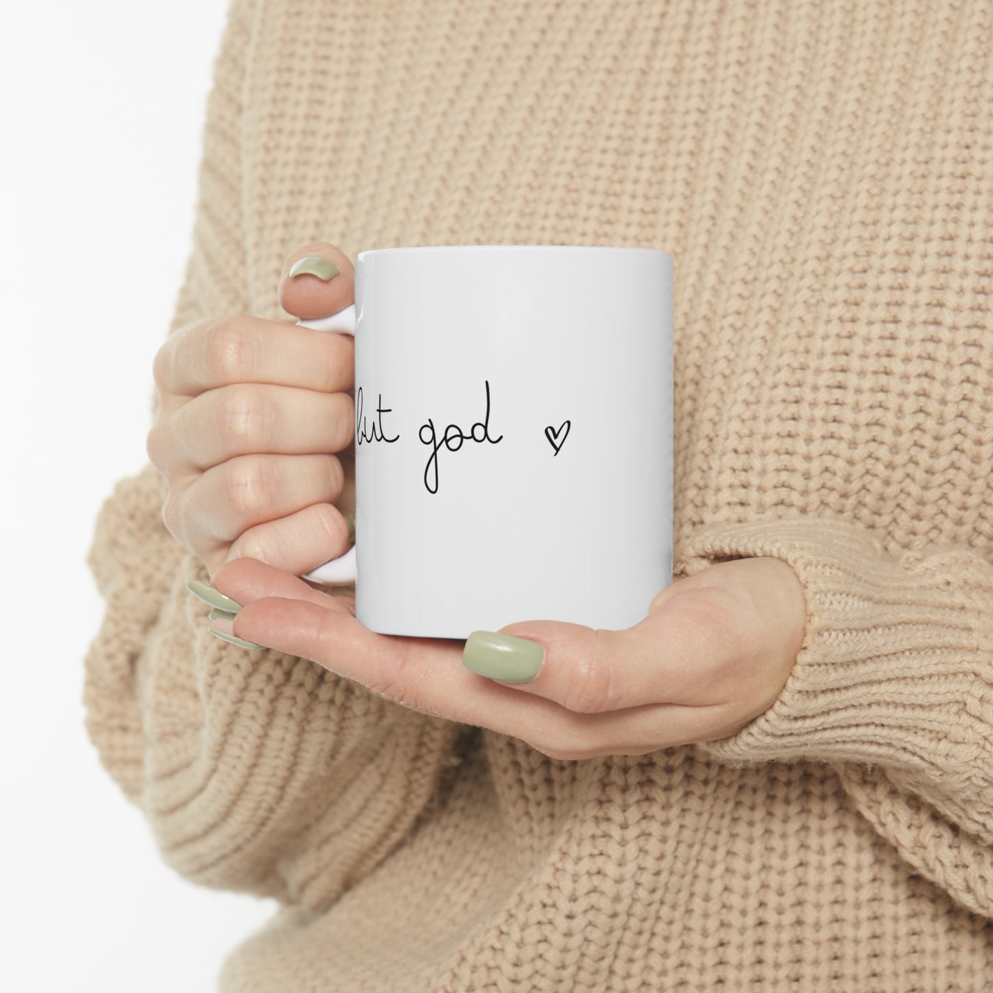 But God Ceramic Mug 11oz