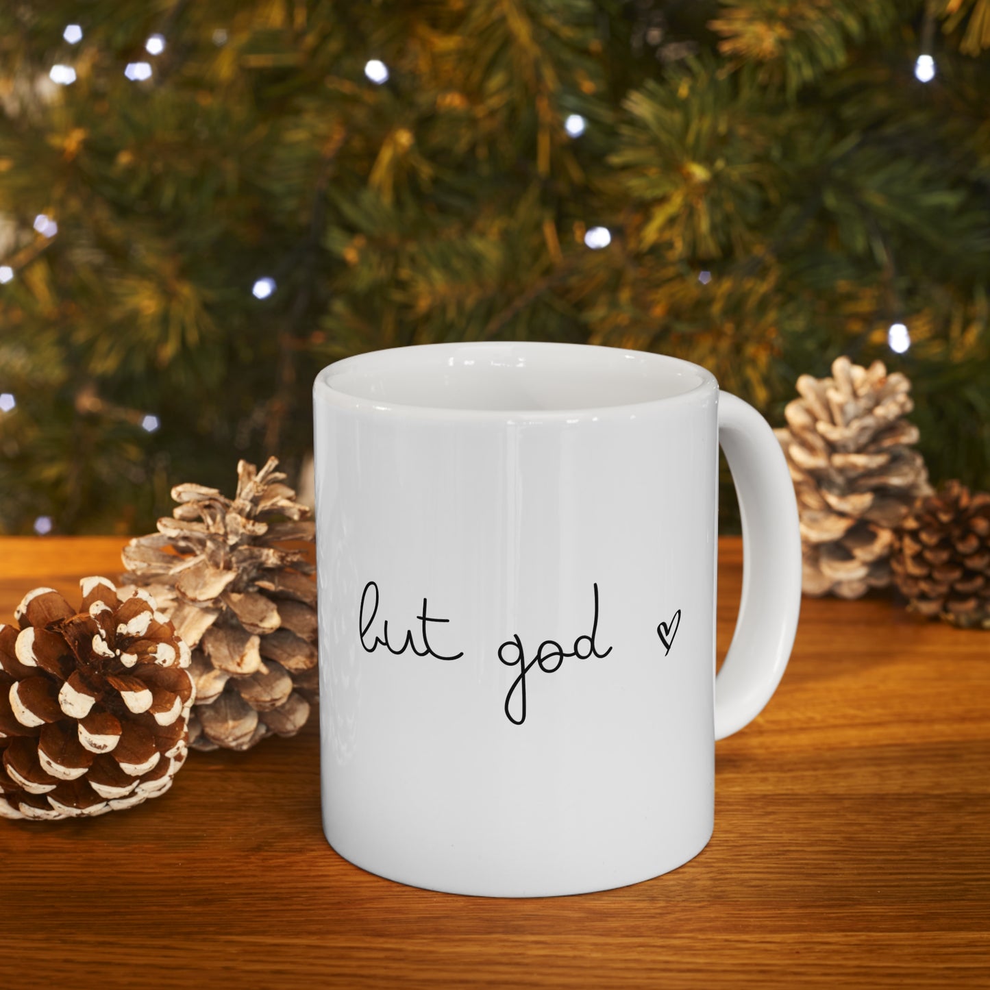 But God Ceramic Mug 11oz