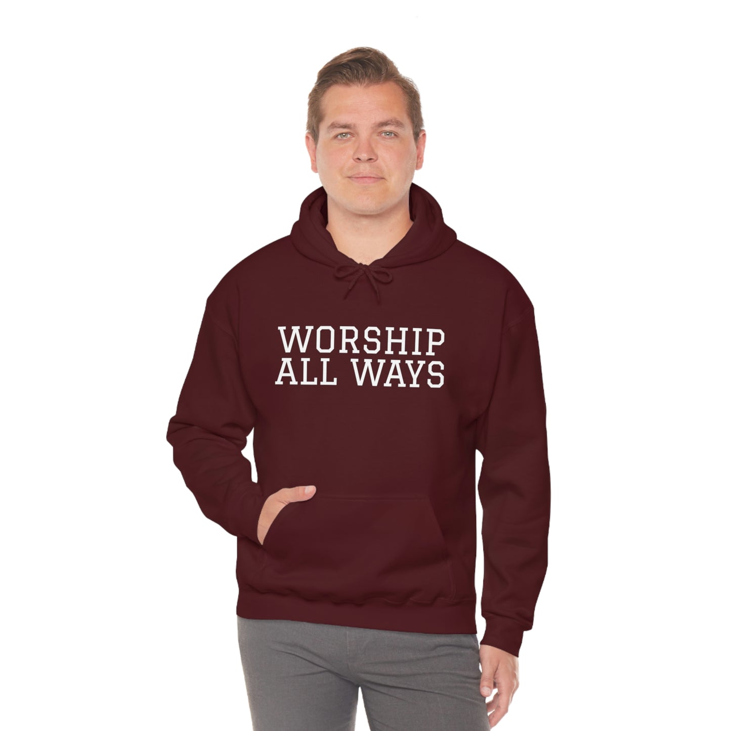 *WORSHIP ALL WAYS* Unisex Heavy Blend™ Hooded Sweatshirt