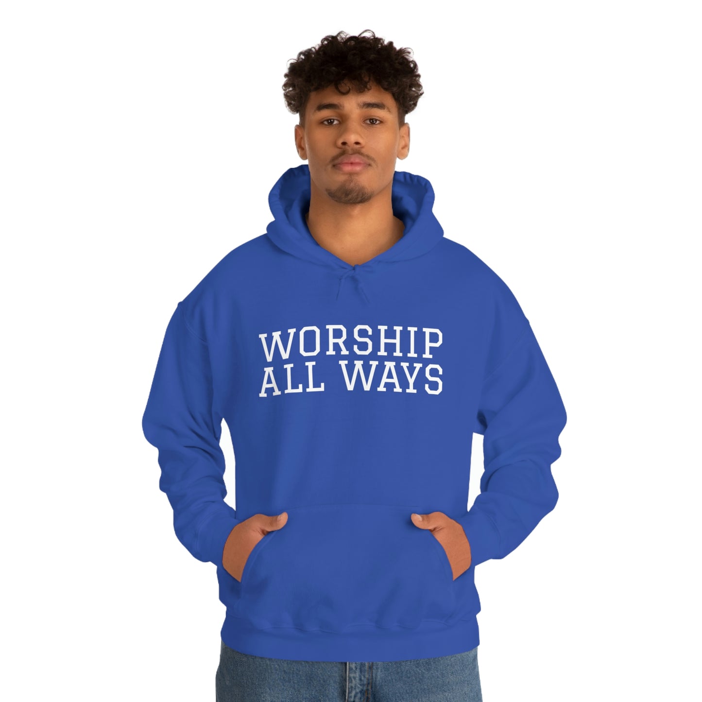 *WORSHIP ALL WAYS* Unisex Heavy Blend™ Hooded Sweatshirt