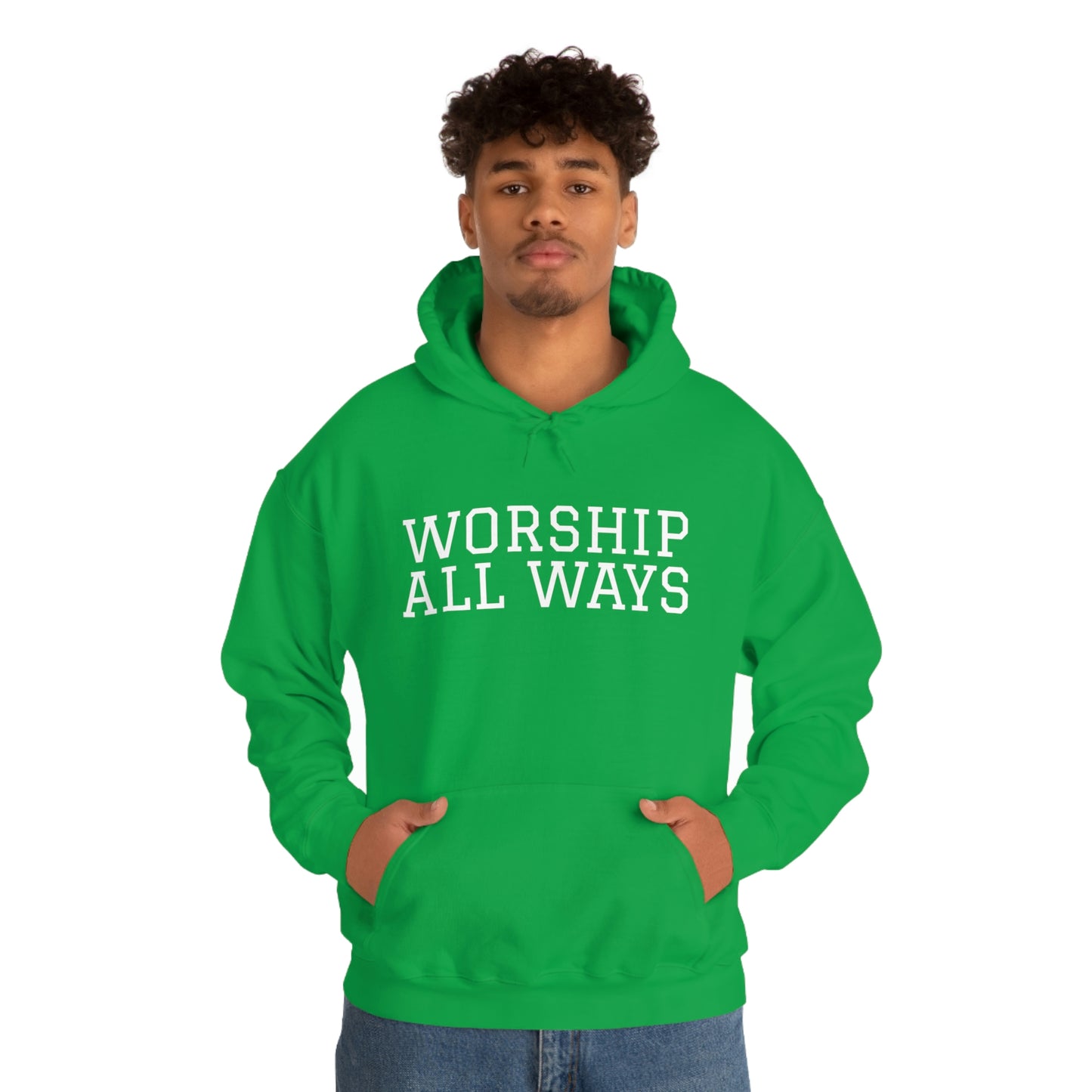 *WORSHIP ALL WAYS* Unisex Heavy Blend™ Hooded Sweatshirt