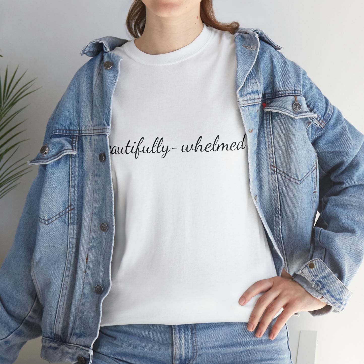 "Beautifully-whelmed" Unisex Heavy Cotton Tee