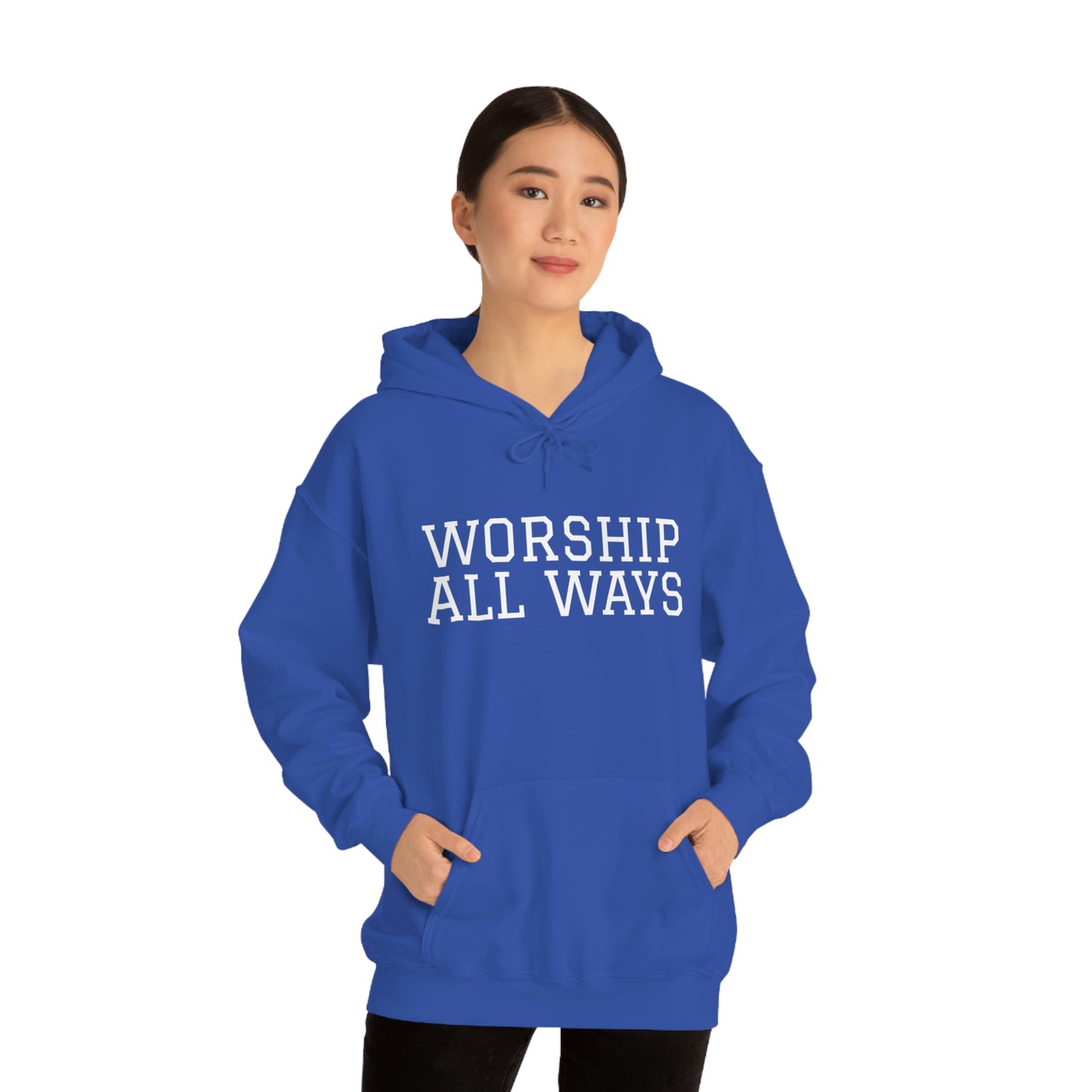 *WORSHIP ALL WAYS* Unisex Heavy Blend™ Hooded Sweatshirt